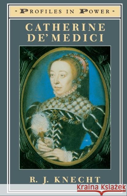 Catherine De'medici Knecht, R. J. 9780582082410 Longman Publishing Group