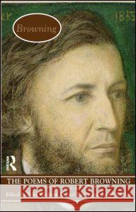 The Poems of Browning: Volume Three: 1846 - 1861 Woolford, John 9780582084537 Longman Publishing Group