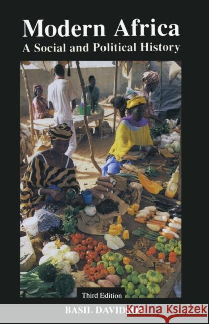 Modern Africa: A Social and Political History Davidson, Basil 9780582212886 Longman Publishing Group