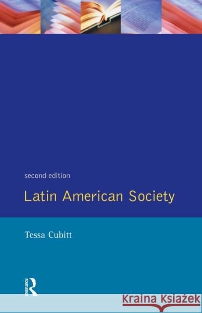 Latin American Society Tessa Cubitt 9780582225480 Longman Publishing Group