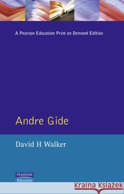 Andre Gide David H. Walker 9780582227743 Longman Publishing Group