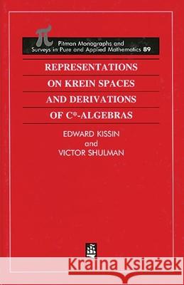 Representations on Krein Spaces [Hot] and Derivations of C*-Algebras Edward Kissin Victor S Shulman  9780582231573 Taylor & Francis