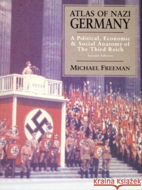 Atlas of Nazi Germany Michael Freeman, Jayne Lewin, Tim Mason 9780582239241