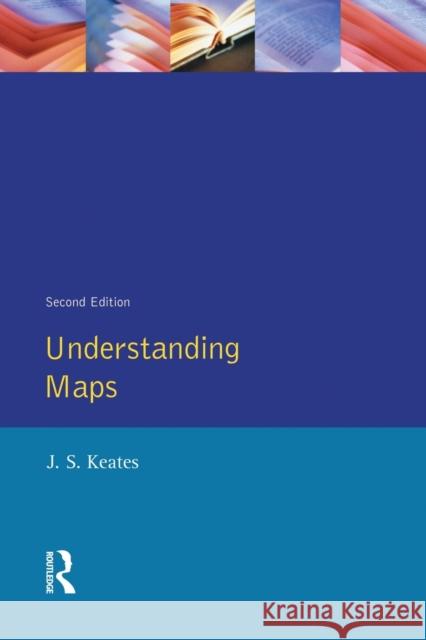 Understanding Maps J.S. Keates 9780582239272 Taylor and Francis