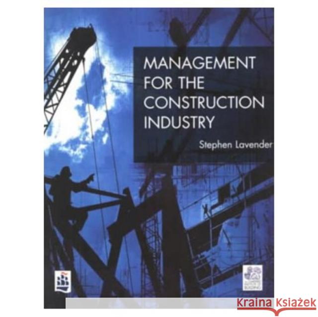 Management for Building Lavender, Stephen D. 9780582262355 Longman Publishing Group