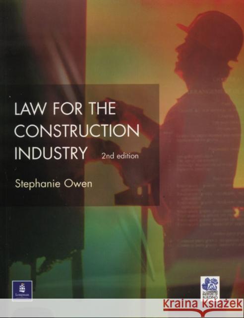 Law for the Construction Industry Stephanie Owen J. R. Lewis Chartered Institute of Building (Great B 9780582287082 Routledge