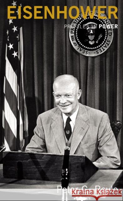 Eisenhower Peter G. Boyle 9780582287204