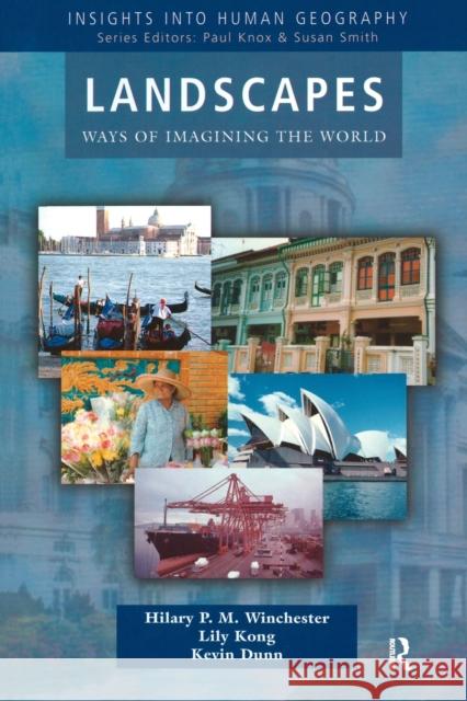 Landscapes: Ways of Imagining the World Winchester, Hilary P. M. 9780582288782