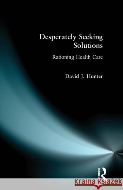 Desperately Seeking Solutions Hunter, David J. 9780582289239