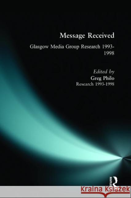 Message Received Greg Philo 9780582298002 Longman Publishing Group