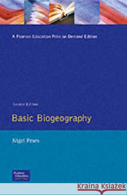 Basic Biogeography Nigel Pears N. Pears 9780582301207