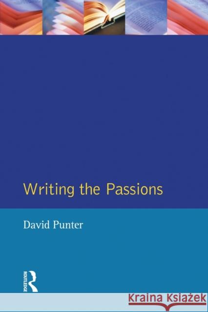 Writing the Passions David Punter 9780582304598