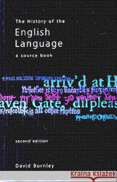 The History of the English Language: A Sourcebook Burnley, David 9780582312630 Longman Publishing Group