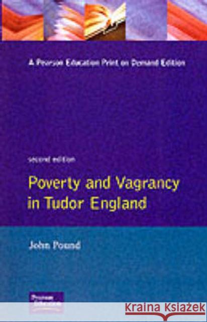 Poverty and Vagrancy in Tudor England John Pound J. Pound 9780582355088 Longman Publishing Group