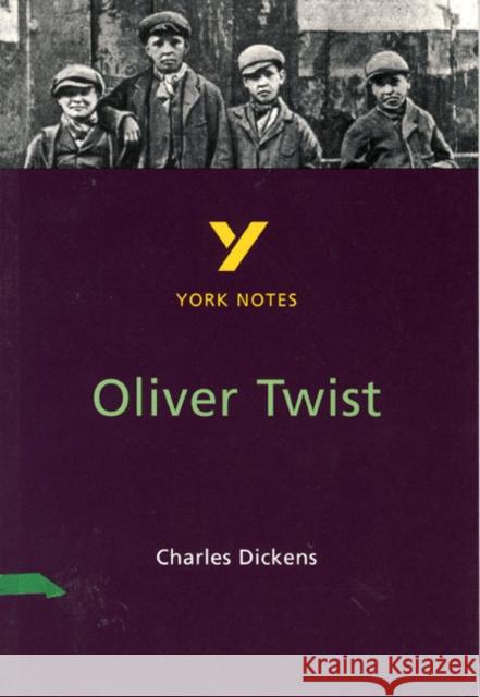 Oliver Twist: York Notes for GCSE Charles Dickens 9780582368361 Pearson Education Limited