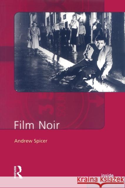Film Noir Andrew Spicer 9780582437128