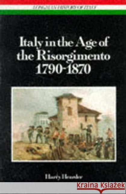 Italy in the Age of the Risorgimento 1790 - 1870 Harry Hearder Dennis G. Hay 9780582491465