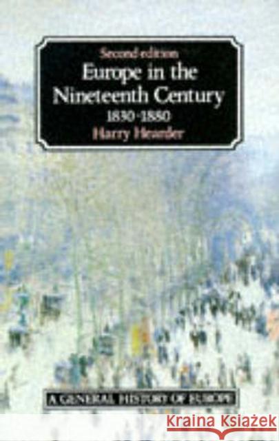 Europe in the Nineteenth Century Harry Hearder H. Hearder 9780582493858 Longman Publishing Group