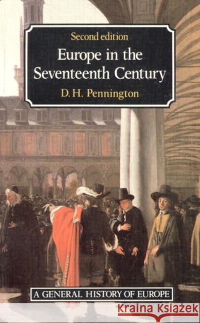 Europe in the Seventeenth Century Pennington, Donald 9780582493889