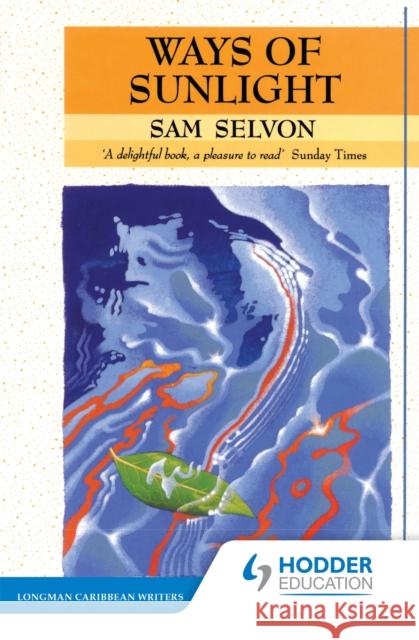 Ways of Sunlight Samuel Selvon 9780582642614