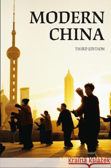 Modern China: A History Moise, Edwin E. 9780582772779 0