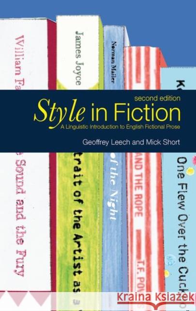 Style in Fiction: A Linguistic Introduction to English Fictional Prose Short, Michael H. 9780582784093