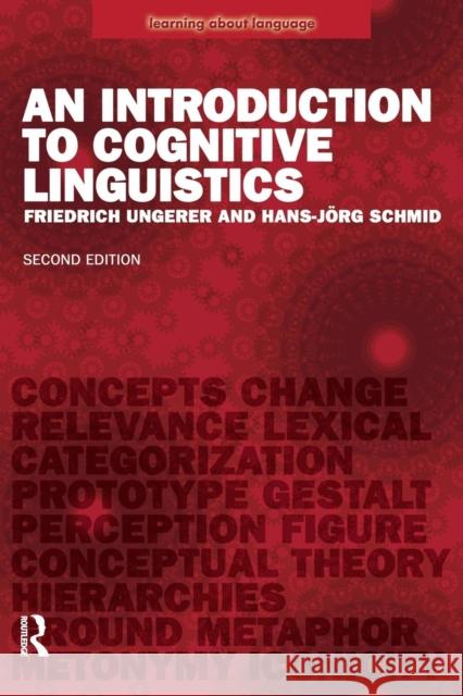 An Introduction to Cognitive Linguistics Friedrich Ungerer 9780582784963