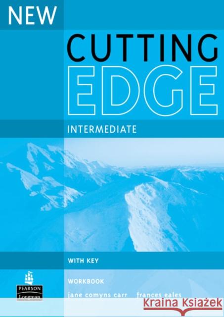 New Cutting Edge Intermediate Workbook with Key Comyns Carr Jane Eales Frances 9780582825208