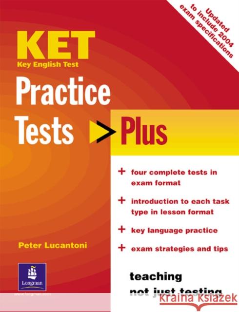 KET Practice Tests Plus Students' Book New Edition Peter Lucantoni 9780582829107