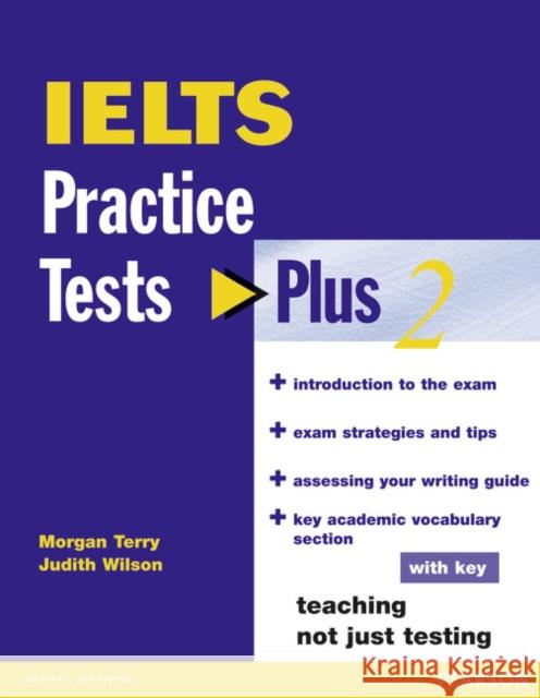 IELTS Practice Tests Plus 2 with Key Morgan Terry 9780582846456 Pearson Education Limited