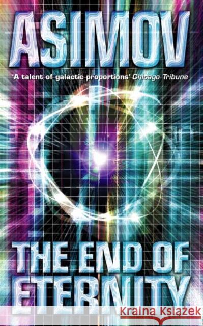 The End of Eternity Isaac Asimov 9780586024409 HarperCollins Publishers