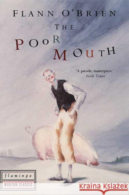 The Poor Mouth Flann O'brien 9780586087480 HarperCollins Publishers