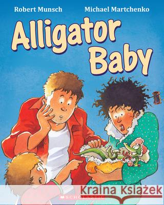 Alligator Baby Munsch 9780590123877 Scholastic US