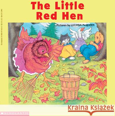 The Little Red Hen Lucinda McQueen Lucinda McQueen 9780590411455 