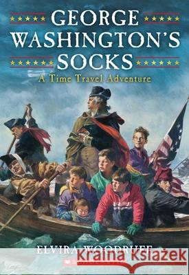 George Washington's Socks Elvira Woodruff 9780590440363 Apple