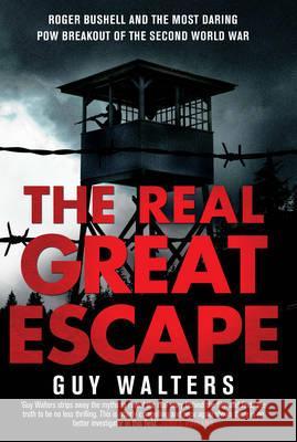 Real Great Escape Guy Walters 9780593066591
