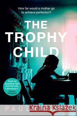 The Trophy Child Daly, Paula 9780593075227