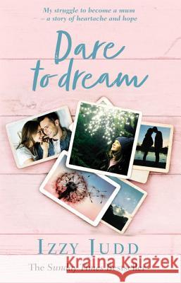 Dare to Dream Izzy Judd 9780593078822