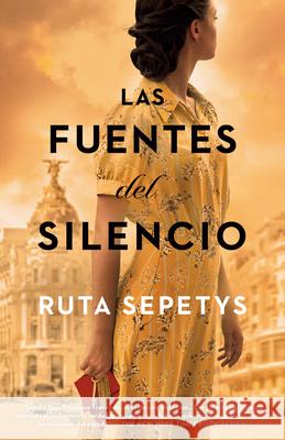 Las Fuentes del Silencio / The Fountains of Silence Sepetys, Ruta 9780593081303 Vintage Espanol