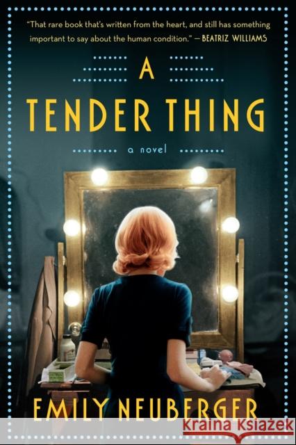 A Tender Thing Emily Neuberger 9780593084892