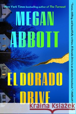 El Dorado Drive Megan Abbott 9780593084984