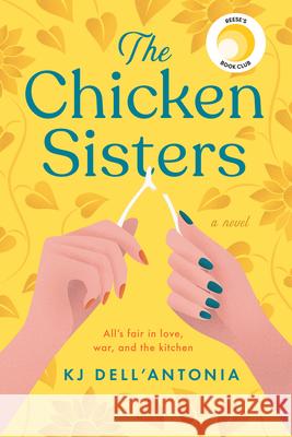 The Chicken Sisters Kj Dell'antonia 9780593085141 G.P. Putnam's Sons