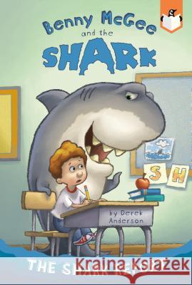 The Shark Report #1 Derek Anderson Derek Anderson 9780593093399