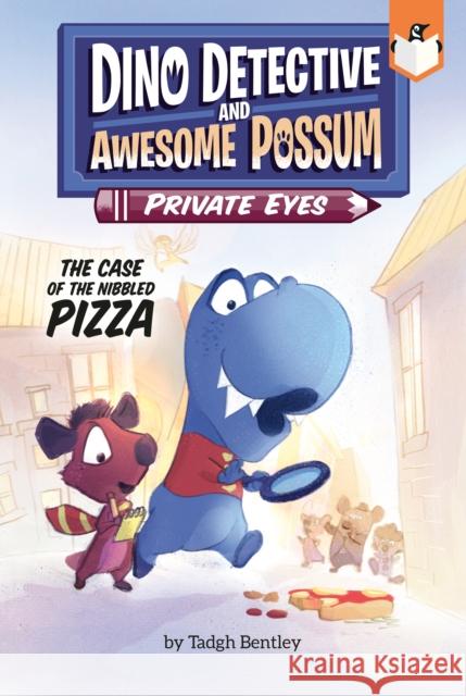 The Case of the Nibbled Pizza #1 Tadgh Bentley Tadgh Bentley 9780593093498 Penguin Putnam Inc