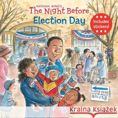 The Night Before Election Day Natasha Wing Amy Wummer 9780593095676 Grosset & Dunlap