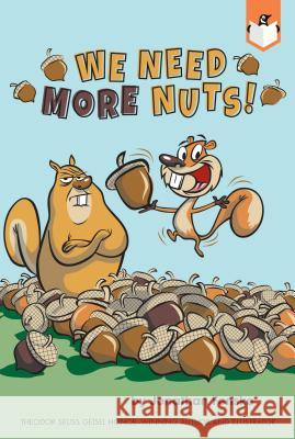 We Need More Nuts! Jonathan Fenske Jonathan Fenske 9780593095997 Penguin Workshop