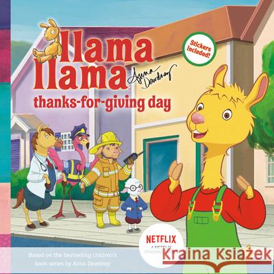 Llama Llama Thanks-For-Giving Day Anna Dewdney 9780593097137 Penguin Young Readers Licenses