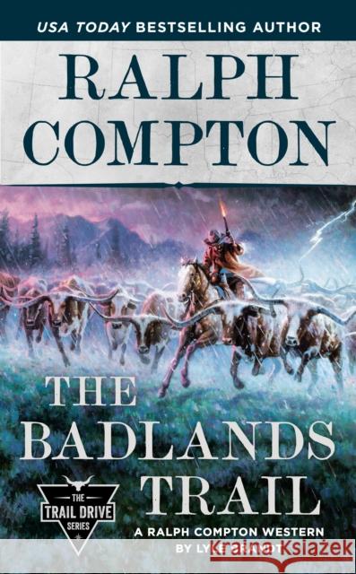 Ralph Compton the Badlands Trail Lyle Brandt Ralph Compton 9780593100776 Berkley Books