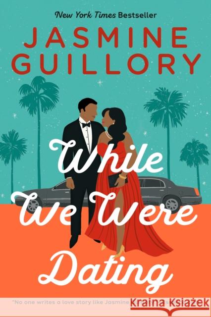 While We Were Dating Jasmine Guillory 9780593100851 Berkley Books