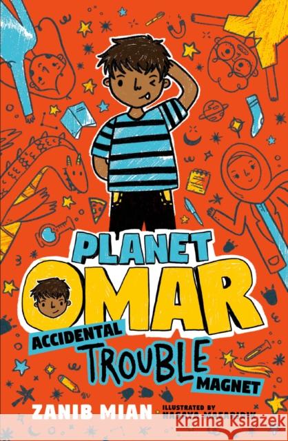 Planet Omar: Accidental Trouble Magnet Zanib Mian Nasaya Mafaridik 9780593109212